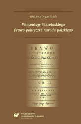 Okładka: Wincentego Skrzetuskiego &#8222;Prawo polityczne narodu polskiego&#8221;