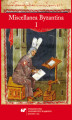 Okładka książki: Miscellanea Byzantina I