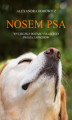 Okładka książki: Nosem psa. Wycieczka do fascynującego świata zapachów