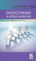 Okładka książki: Diagnozowanie w polityce społecznej