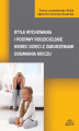 Okładka książki: Style wychowania i postawy rodzicielskie wobec dzieci z zaburzeniami oddawania moczu