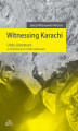 Okładka książki: Witnessing Karachi