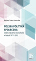 Okładka książki: Polska polityka społeczna wobec starzenia się ludności w latach 1971-2013
