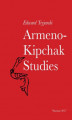 Okładka książki: Armeno-Kipchak Studies
