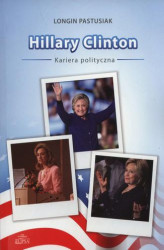 Okładka: Hillary Clinton kariera polityczna