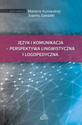 Okładka: Język i komunikacja - perspektywa lingwistyczna i logopedyczna