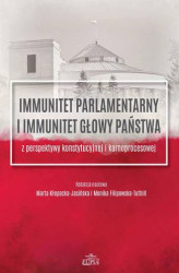 Okładka: Immunitet parlamentarny i immunitet głowy państwa