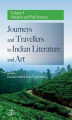 Okładka książki: Journeys and Travellers in Indian Literature and Art. Volume I Sanskrit and Pali Sources