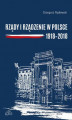 Okładka książki: Rządy i rządzenie w Polsce 1918-2018