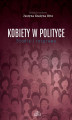 Okładka książki: Kobiety w polityce Studia i rozprawy