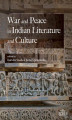 Okładka książki: War and Peace in Indian Literature and Culture
