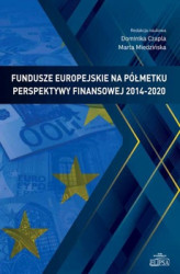 Okładka: Fundusze europejskie na półmetku perspektywy finansowej 2014-2020