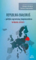 Okładka książki: Republika Białoruś - polityka zagraniczna i bezpieczeństwa. Wybrane aspekty