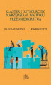 Okładka książki: Klaster i outsourcing narzędziami rozwoju przedsiębiorstwa