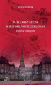 Okładka książki: Parlamentaryzm w historii politycznej Danii