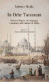 Okładka książki: In Orbe Turcorum. Selected Papers on Language, Literature and Culture of Turks