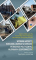 Okładka książki: Wybrane aspekty rosyjskiej agresji na Ukrainę w obszarze politycznym, militarnym i gospodarczym
