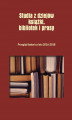 Okładka książki: Studia z dziejów książki, bibliotek i prasy Przegląd badań za lata 2016–2018