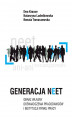 Okładka książki: Generacja NEET. Obraz własny. Doświadczenia pracodawców i instytucji rynku pracy