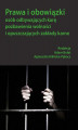 Okładka książki: Prawa i obowiązki osób odbywających karę pozbawienia wolności i opuszczających zakłady karne