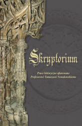 Okładka: Skryptorium. Prace historyczne ofiarowane Profesorowi Tomaszowi Nowakowskiemu
