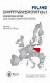 Okładka książki: Polska. Raport o konkurencyjności 2017. Umiędzynarodowienie Polskiej gospodarki a pozycja konkurencyjna