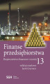 Okładka książki: FINANSE PRZEDSIĘBIORSTWA 13. Bezpieczeństwo finansowe i rozwój