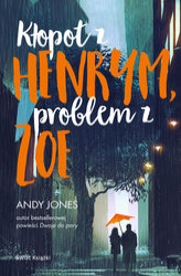 Okładka: Kłopot z Henrym, problem z Zoe 