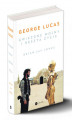 Okładka książki: George Lucas. Gwiezdne wojny i reszta życia