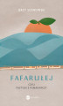 Okładka książki: Fafarułej czyli pastylki z pomarańczy