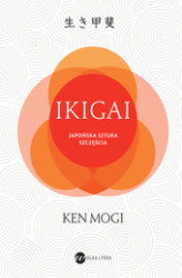 Okładka: IKIGAI. Japoński sposób na to, jak znaleźć sens w życiu
