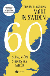 Okładka: Made in Sweden. 60 słów, które stworzyły naród