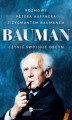 Okładka książki: Bauman. Czynić swojskie obcym. Rozmowa Petera Haffnera z Zygmuntem Baumanem