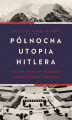 Okładka książki: Północna utopia Hitlera