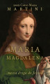 Okładka książki: Maria Magdalena. Nasza droga do Jezusa