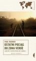 Okładka książki: Ostatni pociąg do zona verde