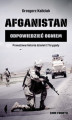 Okładka książki: Afganistan. Odpowiedzieć ogniem