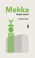 Okładka książki: Mekka. Święte miasto