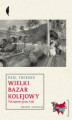 Okładka książki: Wielki bazar kolejowy