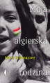 Okładka książki: Moja algierska rodzina