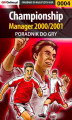 Okładka książki: Championship Manager 2000/2001 - poradnik do gry