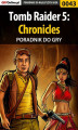 Okładka książki: Tomb Raider 5: Chronicles - poradnik do gry