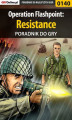 Okładka książki: Operation Flashpoint: Resistance - poradnik do gry