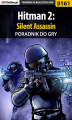 Okładka książki: Hitman 2: Silent Assassin - poradnik do gry