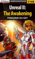 Okładka książki: Unreal II: The Awakening - poradnik do gry