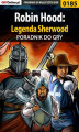 Okładka książki: Robin Hood: Legenda Sherwood - poradnik do gry