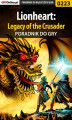 Okładka książki: Lionheart: Legacy of the Crusader - poradnik do gry