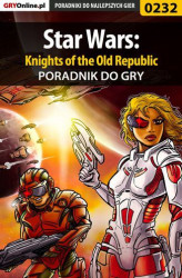 Okładka: Star Wars: Knights of the Old Republic - poradnik do gry