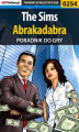 Okładka książki: The Sims Abrakadabra - poradnik do gry