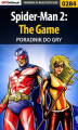 Okładka książki: Spider-Man 2: The Game - poradnik do gry